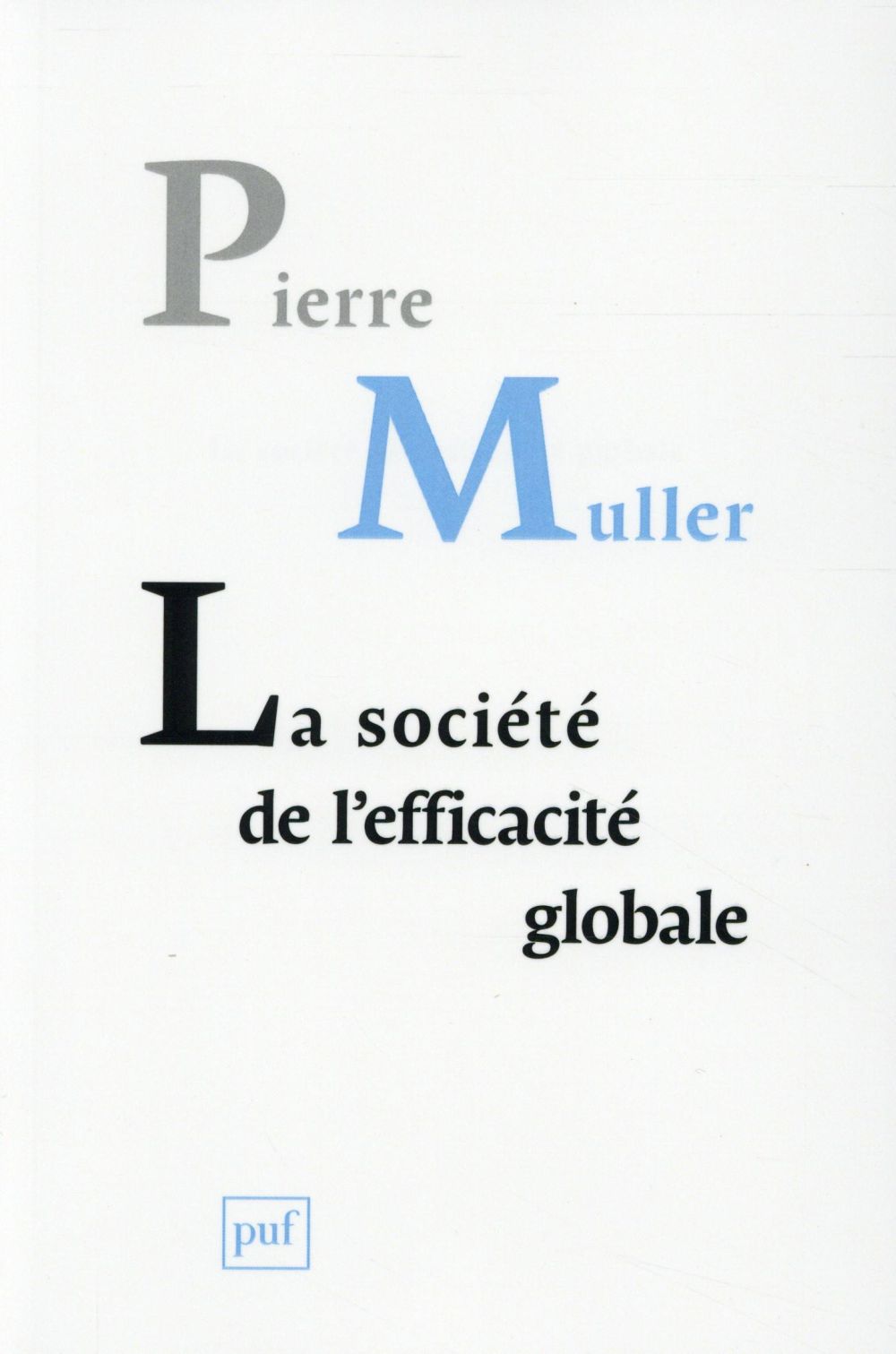 LA SOCIETE DE L'EFFICACITE GLOBALE