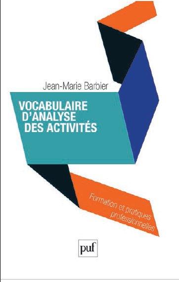 VOCABULAIRE D'ANALYSE DES ACTIVITES - PENSER LES CONCEPTUALISATIONS ORDINAIRES