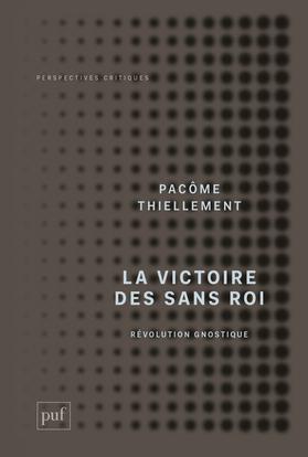 LA  VICTOIRE DES SANS ROI - REVOLUTION GNOSTIQUE