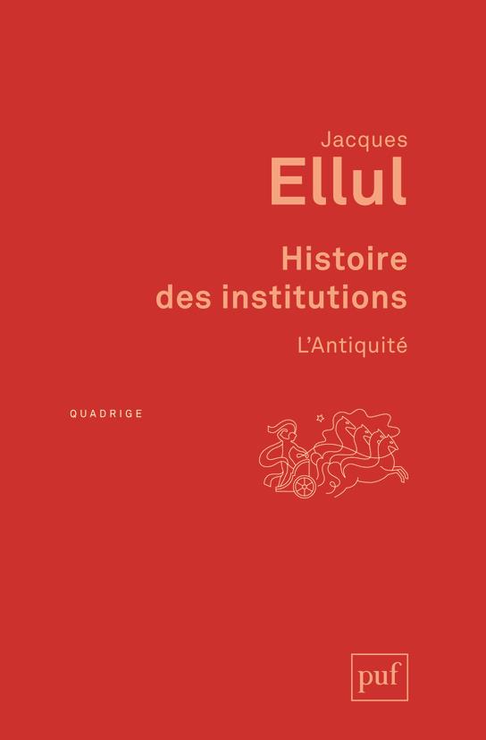 HISTOIRE DES INSTITUTIONS. L'ANTIQUITE