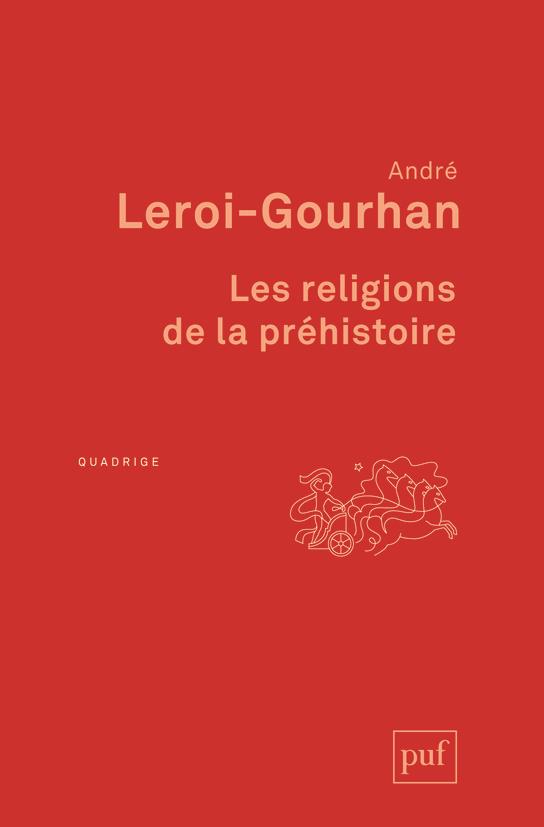 LES RELIGIONS DE LA PREHISTOIRE - PALEOLITHIQUE