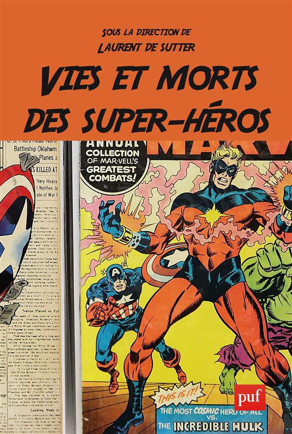 VIES ET MORTS DES SUPER-HEROS