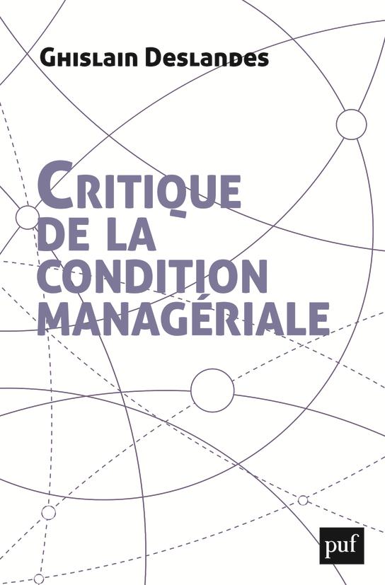CRITIQUE DE LA CONDITION MANAGERIALE