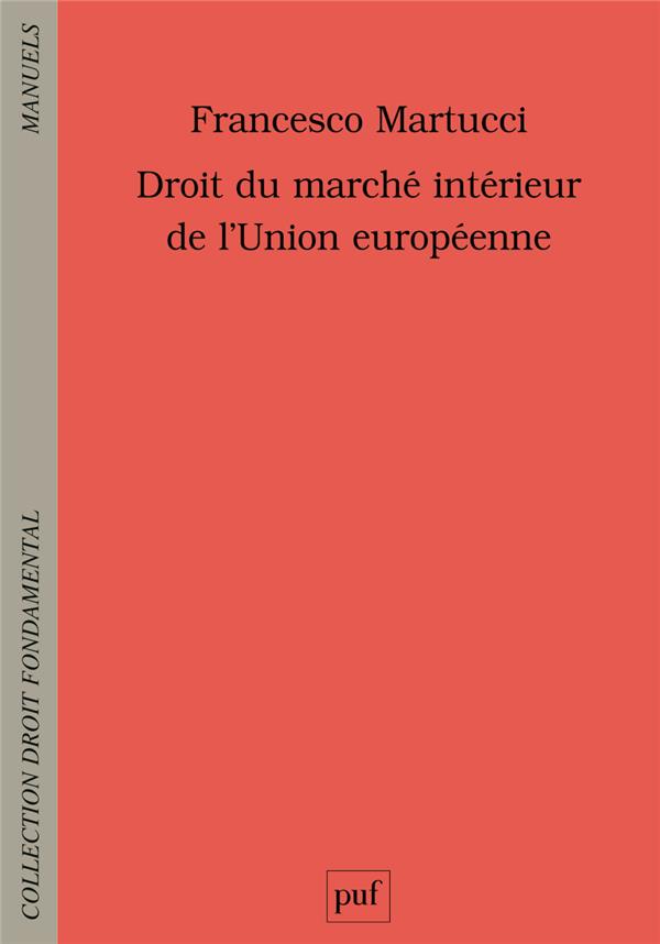 DROIT DU MARCHE INTERIEUR DE L'UNION EUROPEENNE