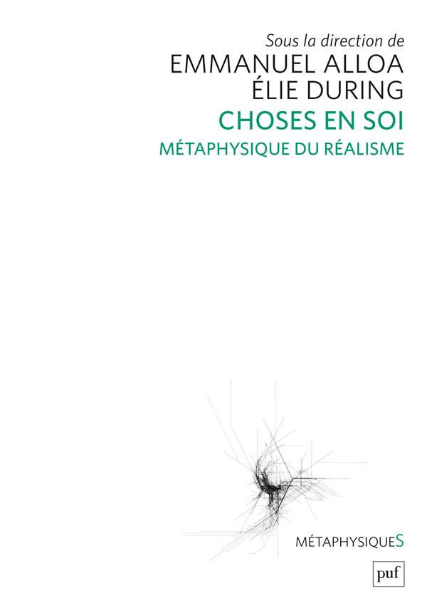 CHOSES EN SOI. METAPHYSIQUE DU REALISME