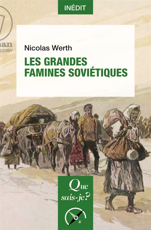 LES GRANDES FAMINES SOVIETIQUES
