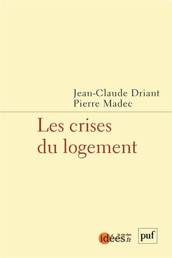 LES CRISES DU LOGEMENT