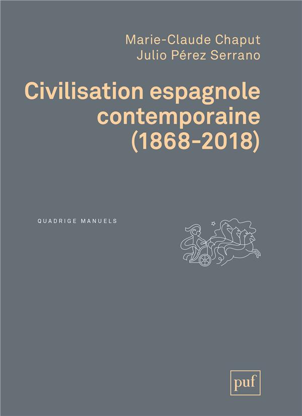 CIVILISATION ESPAGNOLE CONTEMPORAINE - (1868-2018)