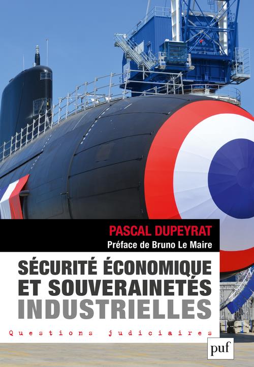 SECURITE ECONOMIQUE ET SOUVERAINETES INDUSTRIELLES