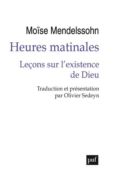 HEURES MATINALES - LECONS SUR L'EXISTENCE DE DIEU