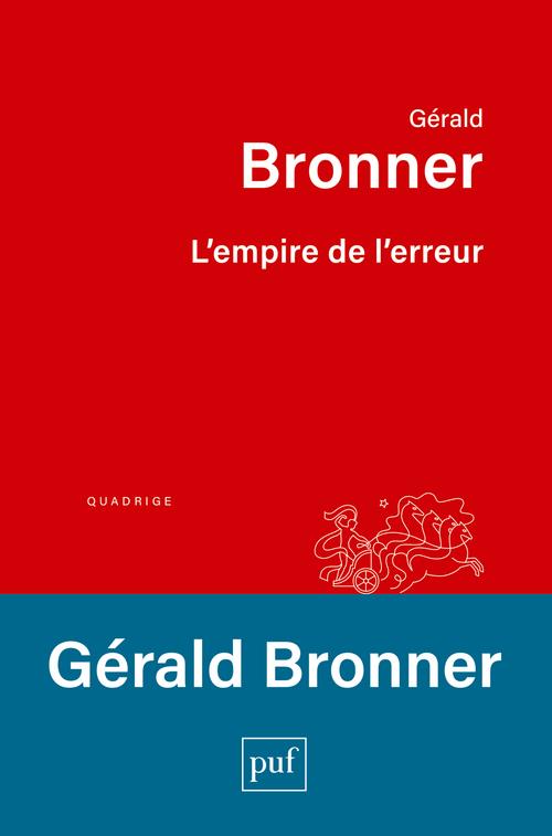 L'EMPIRE DE L'ERREUR - BIAIS COGNITIFS ET SOCIETE