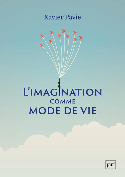 L'IMAGINATION COMME MODE DE VIE