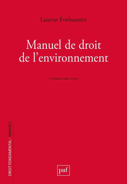 MANUEL DE DROIT DE L'ENVIRONNEMENT