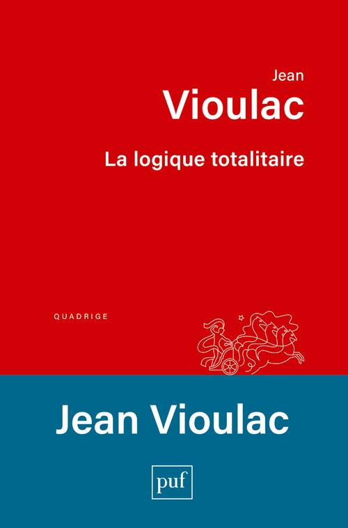 LA LOGIQUE TOTALITAIRE - ESSAI SUR LA CRISE DE L'OCCIDENT