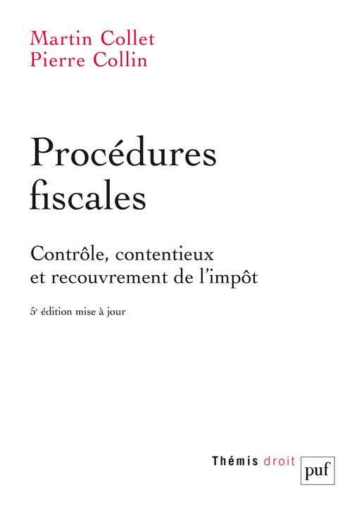 PROCEDURES FISCALES - CONTROLE, CONTENTIEUX ET RECOUVREMENT DE L'IMPOT