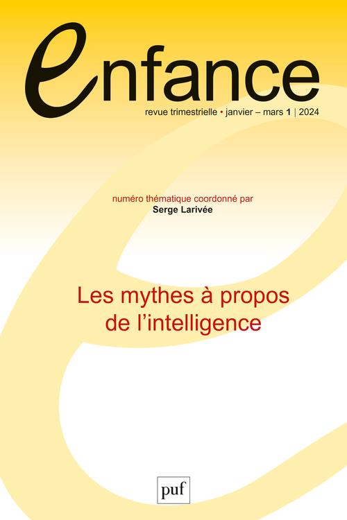 ENFANCE 2024, N.76(1) - LES MYTHES A PROPOS DE L'INTELLIGENCE