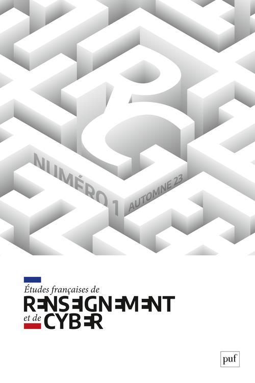 ETUDES FRANCAISES DE RENSEIGNEMENT ET DE CYBER (EFRC) N 1 (2023) - VARIA