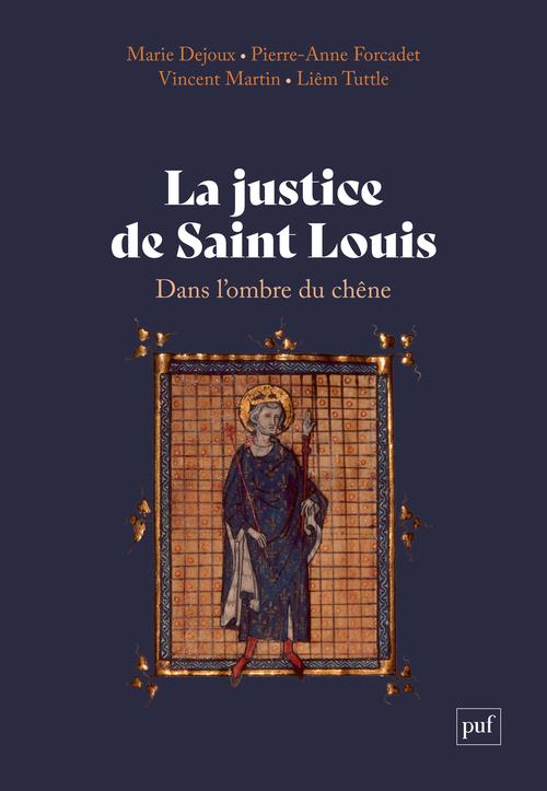 LA JUSTICE DE SAINT LOUIS - DANS L'OMBRE DU CHENE