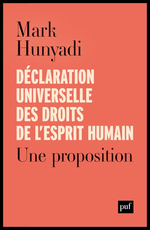 DECLARATION UNIVERSELLE DES DROITS DE L'ESPRIT HUMAIN - UNE PROPOSITION