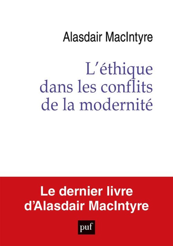 L'ETHIQUE DANS LES CONFLITS DE LA MODERNITE