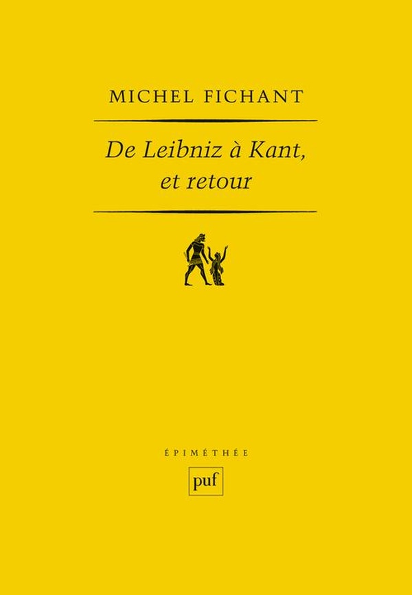 DE LEIBNIZ A KANT, ET RETOUR