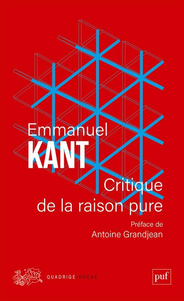 CRITIQUE DE LA RAISON PURE - PREFACE D'ANTOINE GRANDJEAN