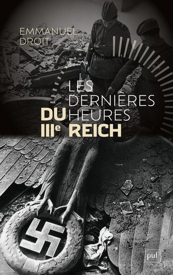 LES DERNIERES HEURES DU IIIE REICH