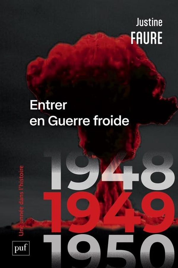 1949 - ENTRER EN GUERRE FROIDE