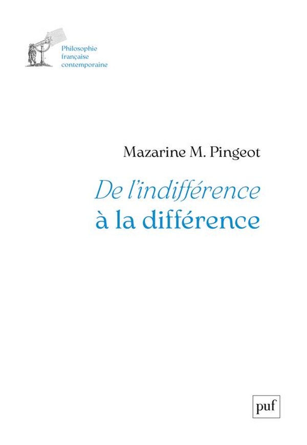 DE L'INDIFFERENCE A LA DIFFERENCE