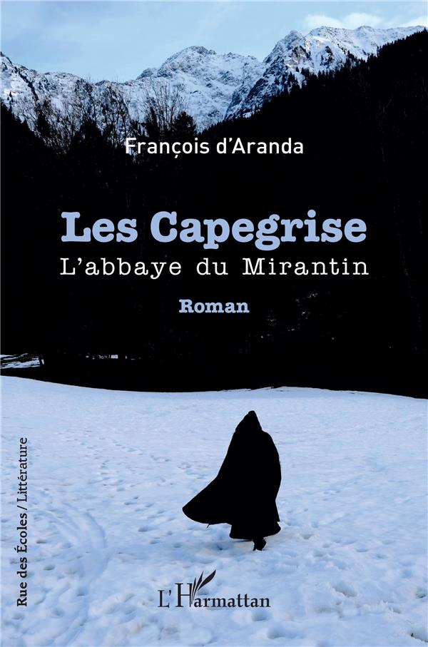 LES CAPEGRISE - L'ABBAYE DU MIRANTIN