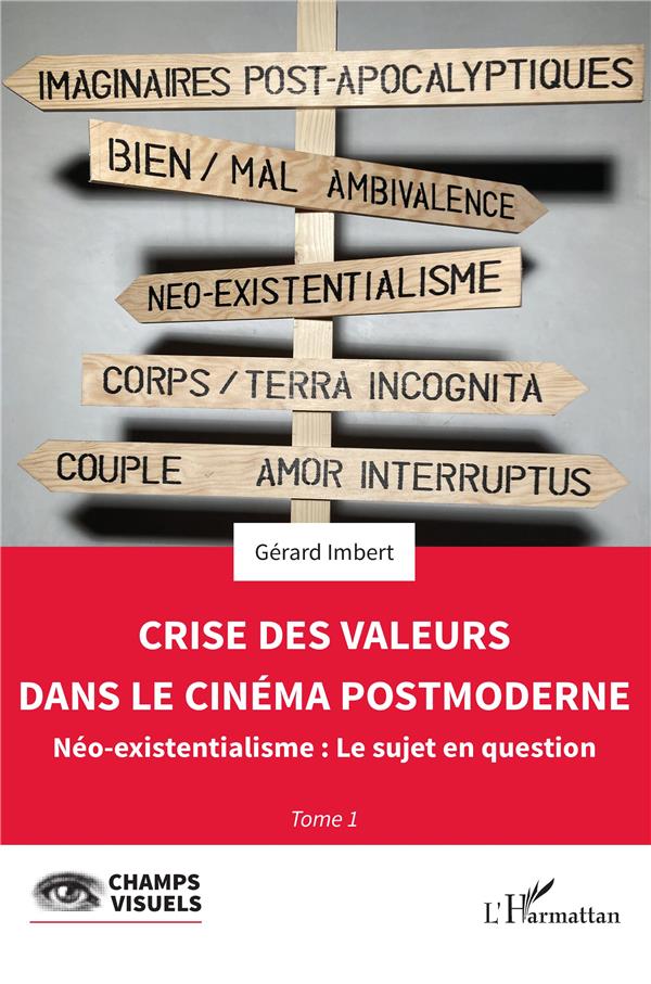 CRISE DES VALEURS DANS LE CINEMA POST MODERNE - VOL01 - NEO-EXISTENTIALISME : LE SUJET EN QUESTION