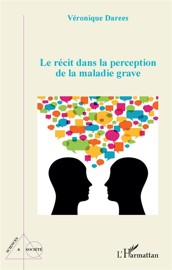 LE RECIT DANS LA PERCEPTION DE LA MALADIE GRAVE