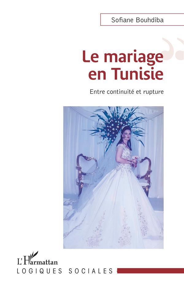 LE MARIAGE EN TUNISIE - ENTRE CONTINUITE ET RUPTURE