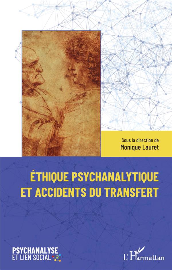 ETHIQUE PSYCHANALYTIQUE ET ACCIDENTS DU TRANSFERT