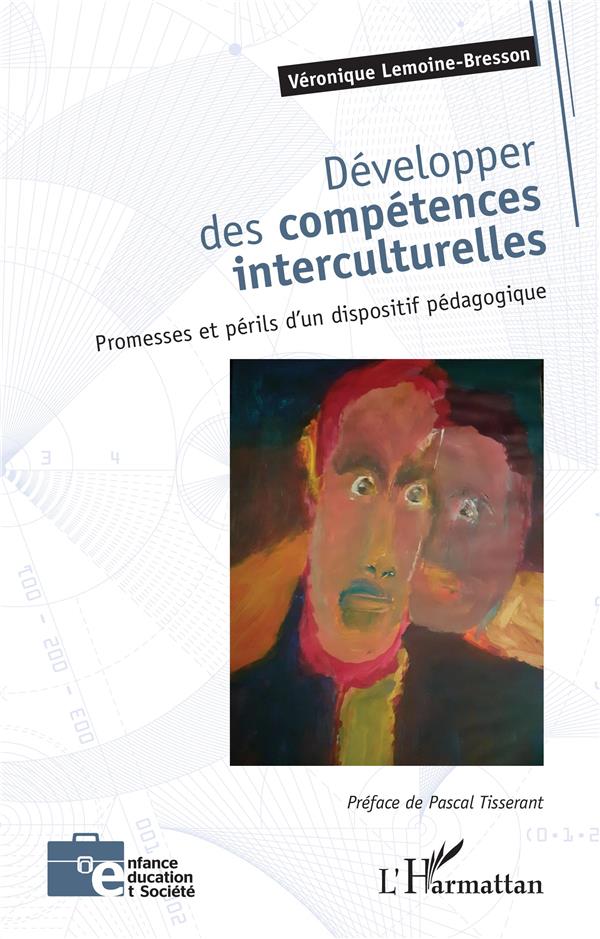 DEVELOPPER DES COMPETENCES INTERCULTURELLES - PROMESSES ET PERILS D'UN DISPOSITIF PEDAGOGIQUE