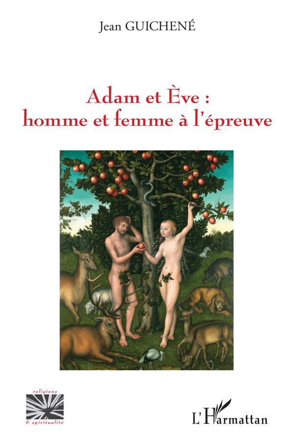 ADAM ET EVE : HOMME ET FEMME A L'EPREUVE