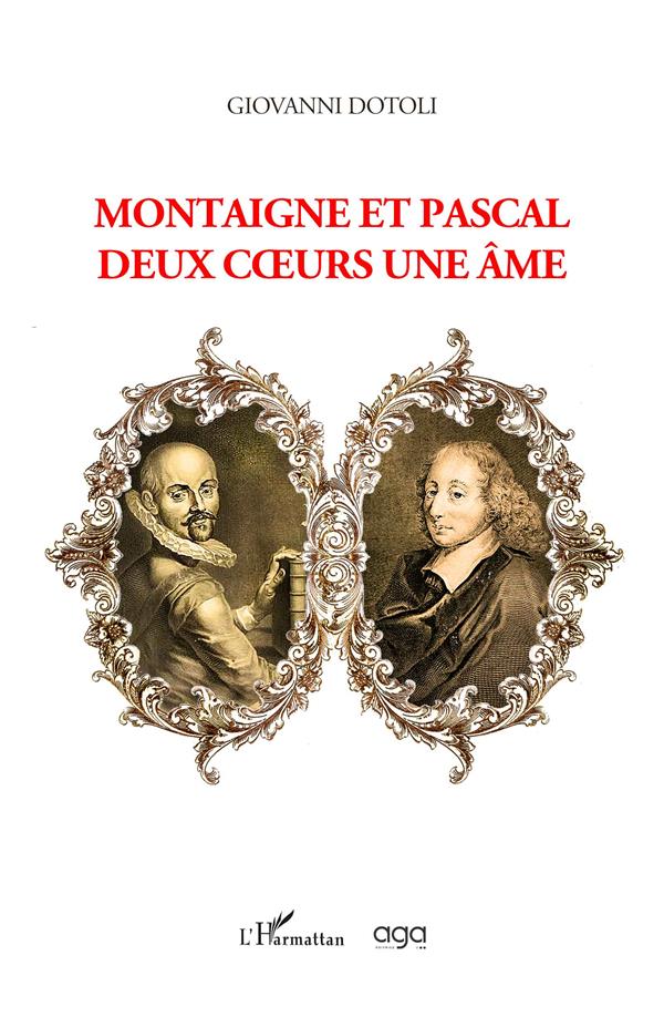 MONTAIGNE ET PASCAL DEUX COEURS UNE AME