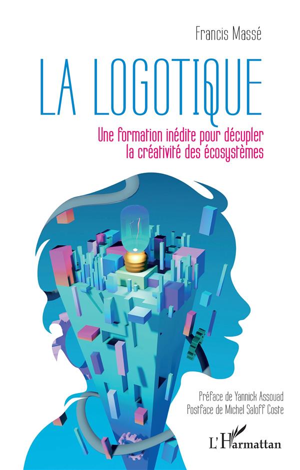LA LOGOTIQUE - UNE FORMATION INEDITE POUR DECUPLER LA CREATIVITE DES ECOSYSTEMES