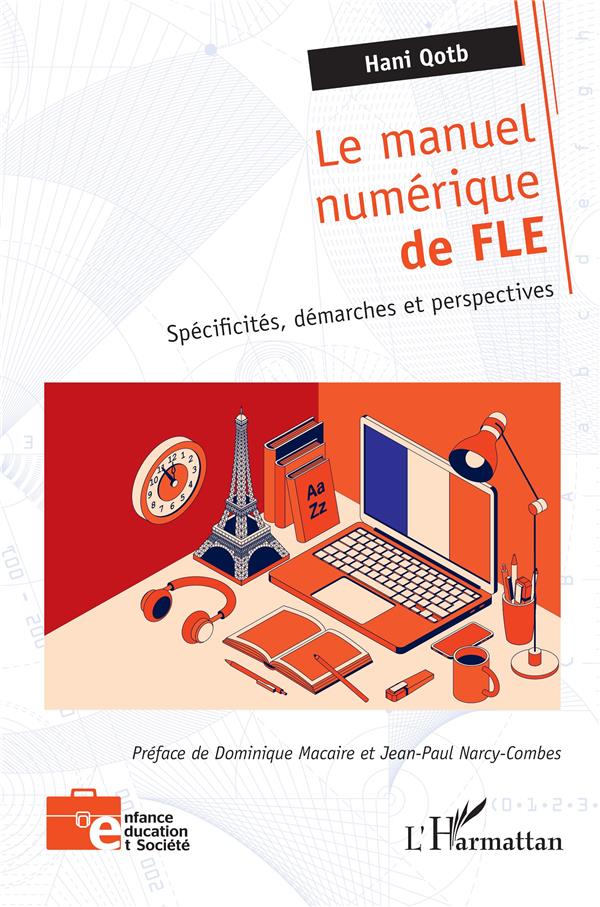 LE MANUEL NUMERIQUE DE FLE - SPECIFICITES, DEMARCHES ET PERSPECTIVES
