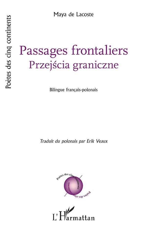 PASSAGES FRONTALIERS - PRZEJSCIA GRANICZNE - EDITION BILINGUE