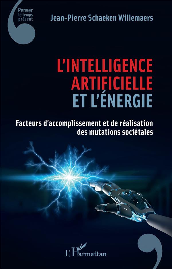 L'INTELLIGENCE ARTIFICIELLE ET L'ENERGIE - FACTEURS D'ACCOMPLISSEMENT ET DE REALISATION DES MUTATION