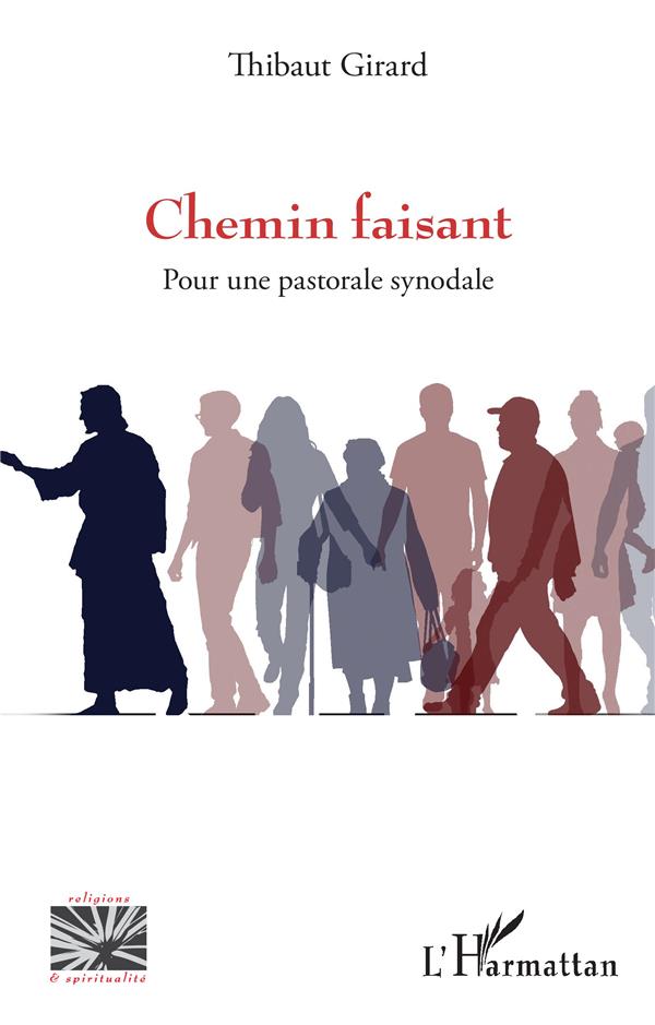 CHEMIN FAISANT - POUR UNE PASTORALE SYNODALE