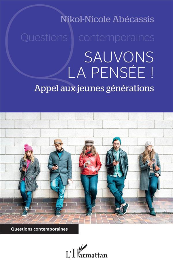 SAUVONS LA PENSEE ! - APPEL AUX JEUNES GENERATIONS