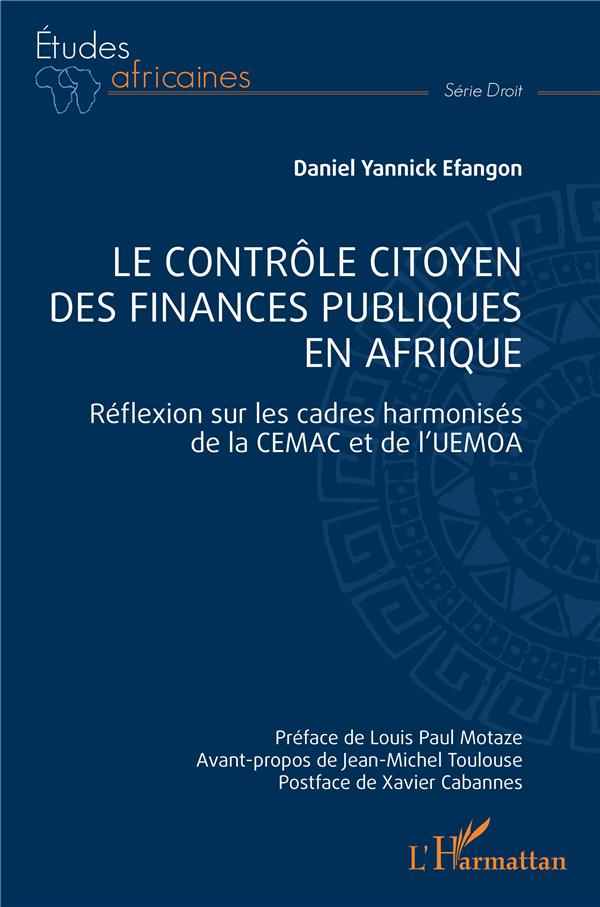 LE CONTROLE CITOYEN DES FINANCES PUBLIQUES EN AFRIQUE - REFLEXION SUR LES CADRES HARMONISES DE LA CE