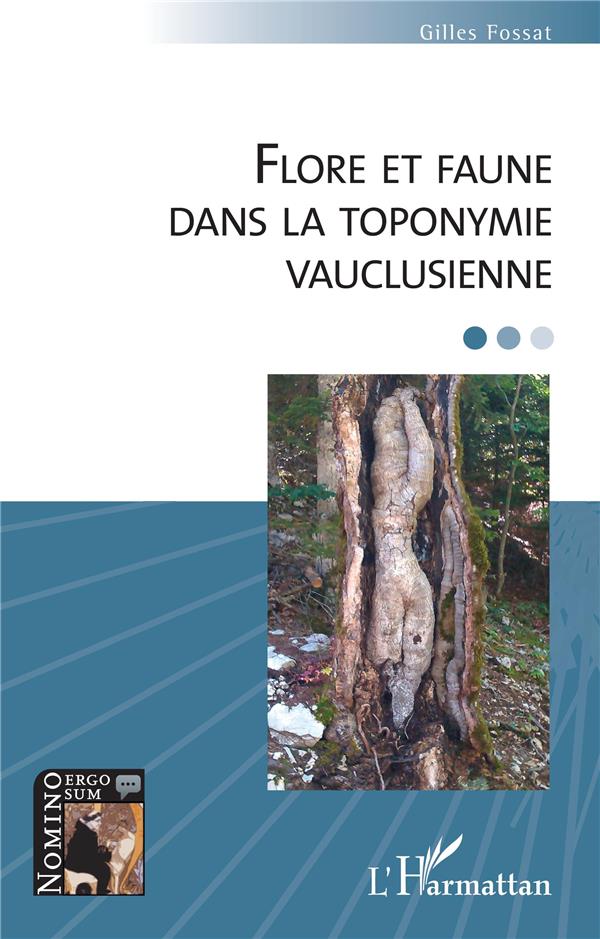 FLORE ET FAUNE DANS LA TOPONYMIE VAUCLUSIENNE