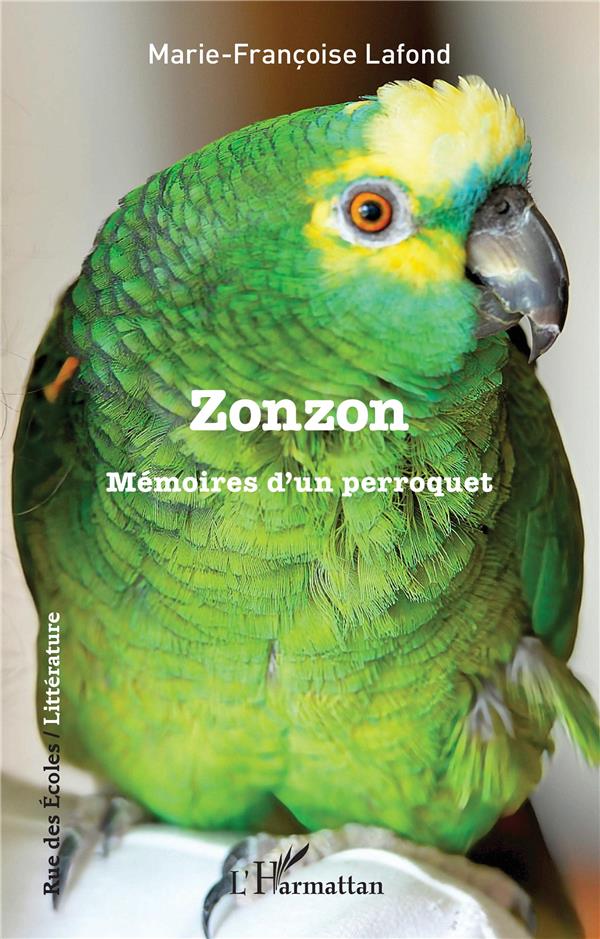 ZONZON - MEMOIRES D'UN PERROQUET
