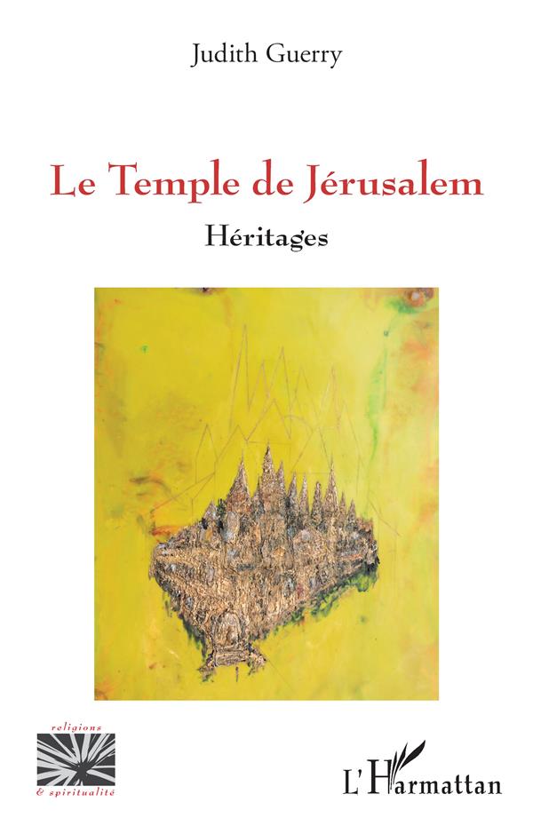 LE TEMPLE DE JERUSALEM - HERITAGES