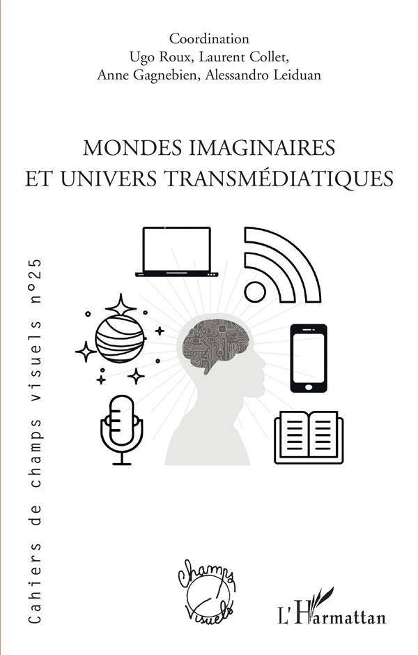 MONDES IMAGINAIRES ET UNIVERS TRANSMEDIATIQUES - VOL25