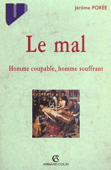 LE MAL - HOMME COUPABLE, HOMME SOUFFRANT
