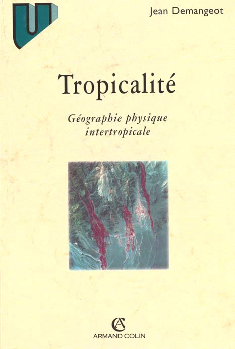 LA TROPICALITE - GEOGRAPHIE PHYSIQUE INTERTROPICALE